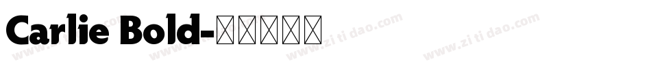 Carlie Bold字体转换